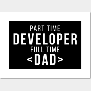 Part Time Developer Full Time Dad Programming Funny Quote Posters and Art